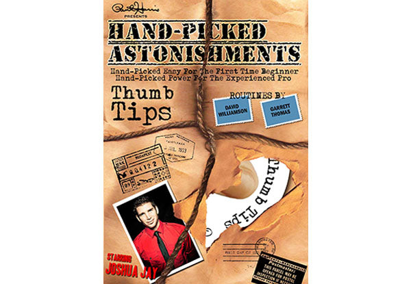 Hand-picked Astonishments (Thumb Tips) by Paul Harris and Joshua Jay (Video Download)