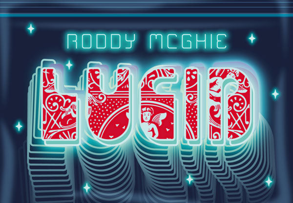 Lucid by Roddy McGhie