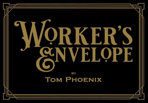 Worker's Envelope by Tom Phoenix